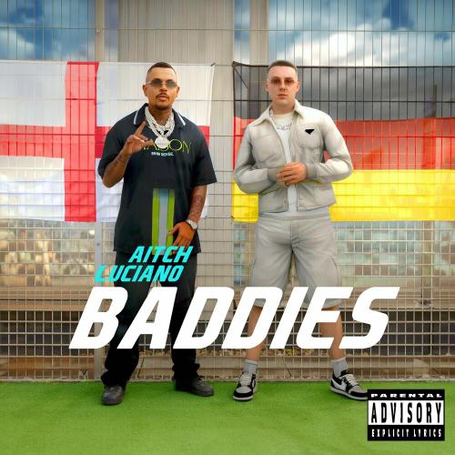 Aitch feat. Luciano - Baddies