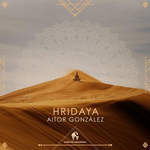 Aitor González & Cafe De Anatolia - Hridaya