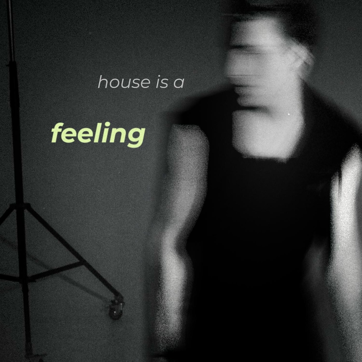 house is a feeling - Aizzy