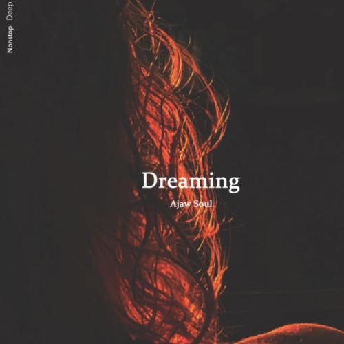 Ajaw Soul - Dreaming