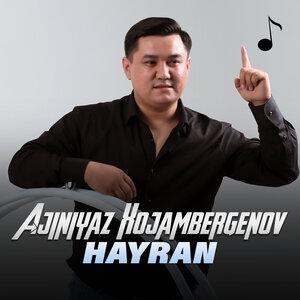 Hayran - Ajiniyaz Xojambergenov