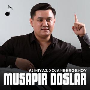 Musapir doslar - Ajiniyaz Xojambergenov