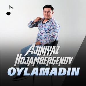 Oylamadin - Ajiniyaz Xojambergenov