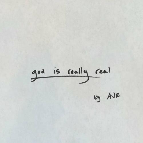 AJR - God Is Really Real