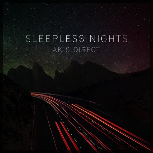 AK, Direct - Sleepless Nights