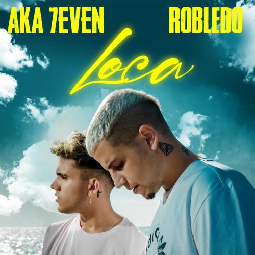 Aka 7even feat. Robledo - Loca