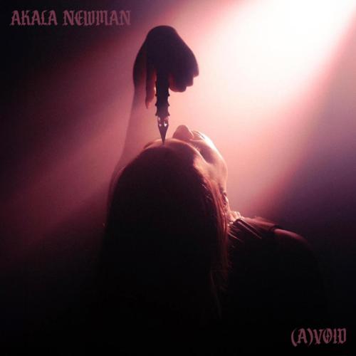 Akala Newman - VOID