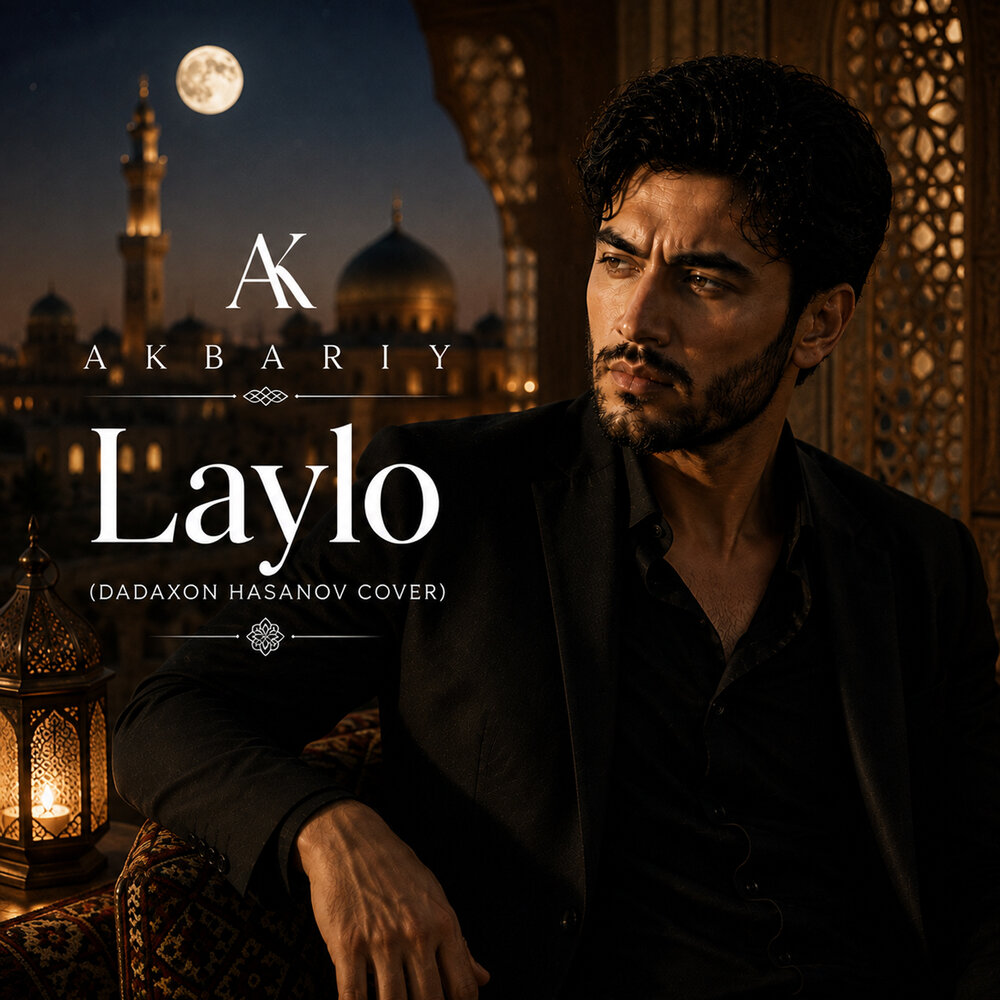 Laylo (Dadaxon Xasanov cover) - Akbariy