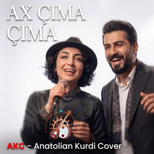 Ax Çıma Yarê - AKC-Anatolian Kurdi Cover