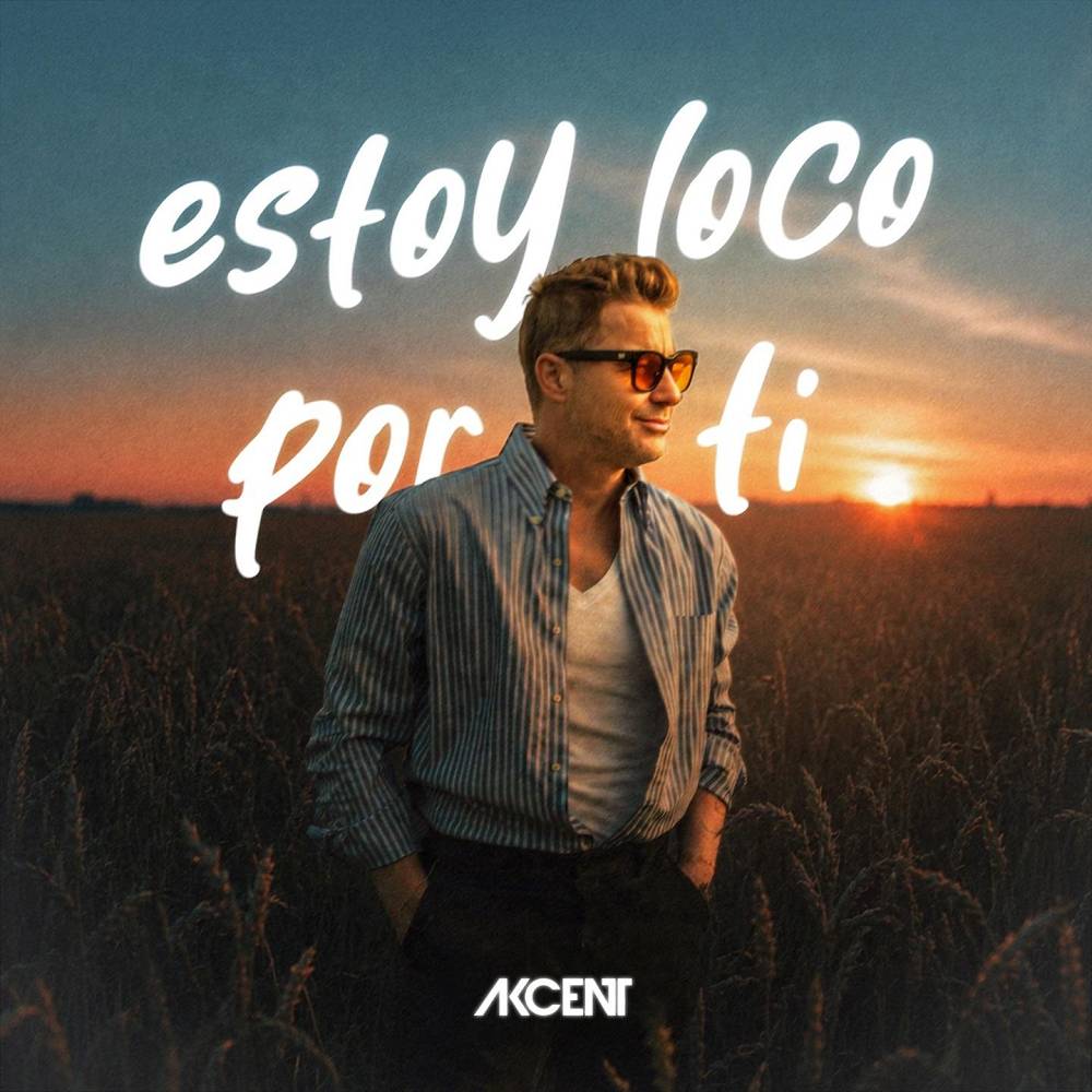 Estoy Loco Por Ti - Akcent