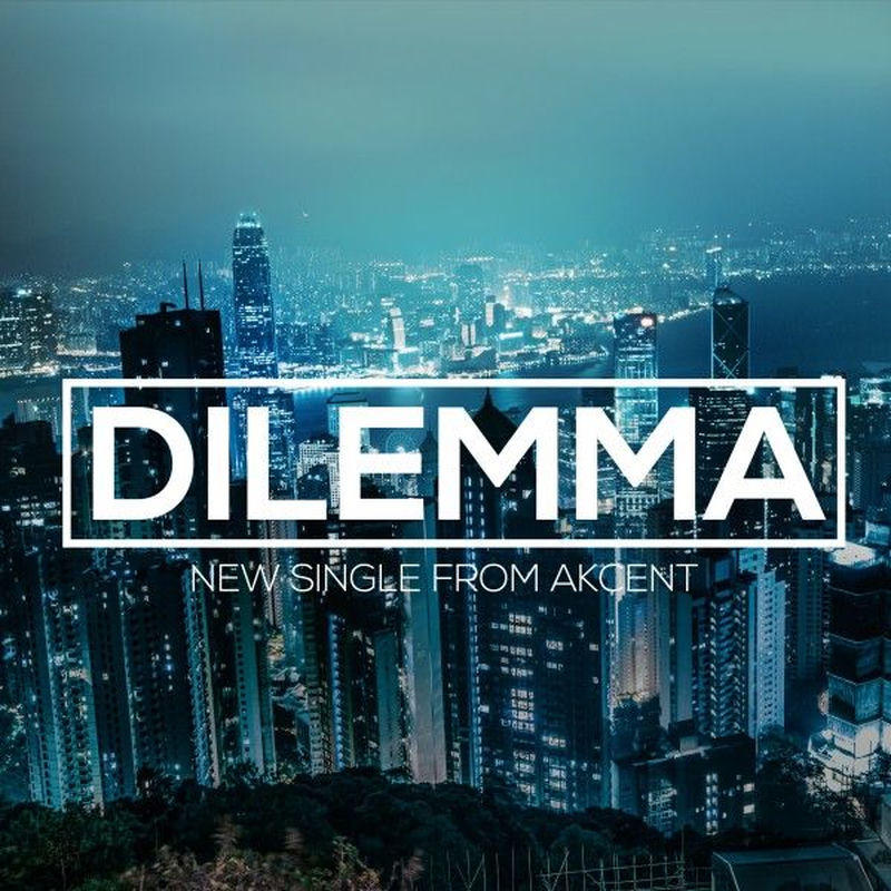 Dilemma (Extended Version) - Akcent feat. Meriem