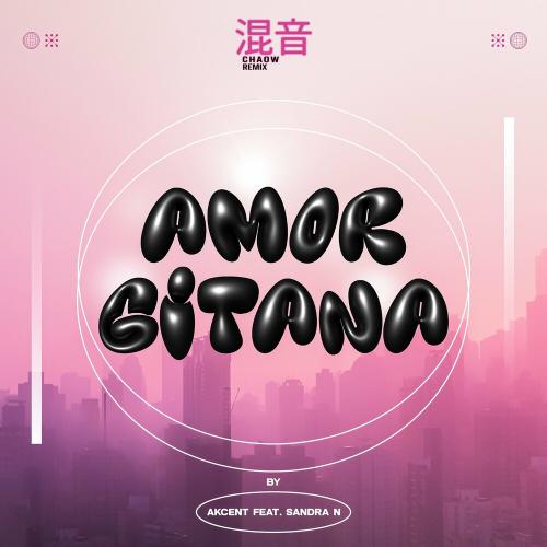 Akcent feat. Sandra N. - Amor Gitana (Chaow Remix)
