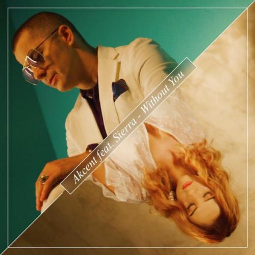 Akcent Feat. Sierra - Without You