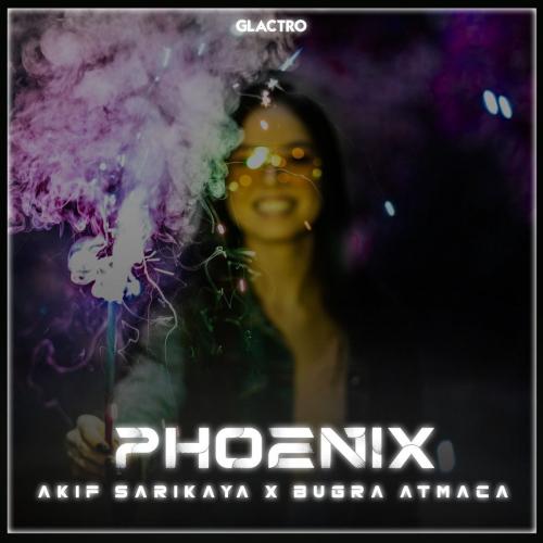 Akif Sarıkaya & Bugra Atmaca - Phoenix