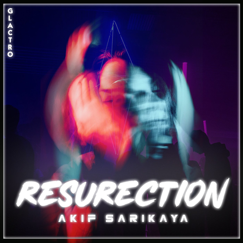 Akif Sarıkaya - Resurection