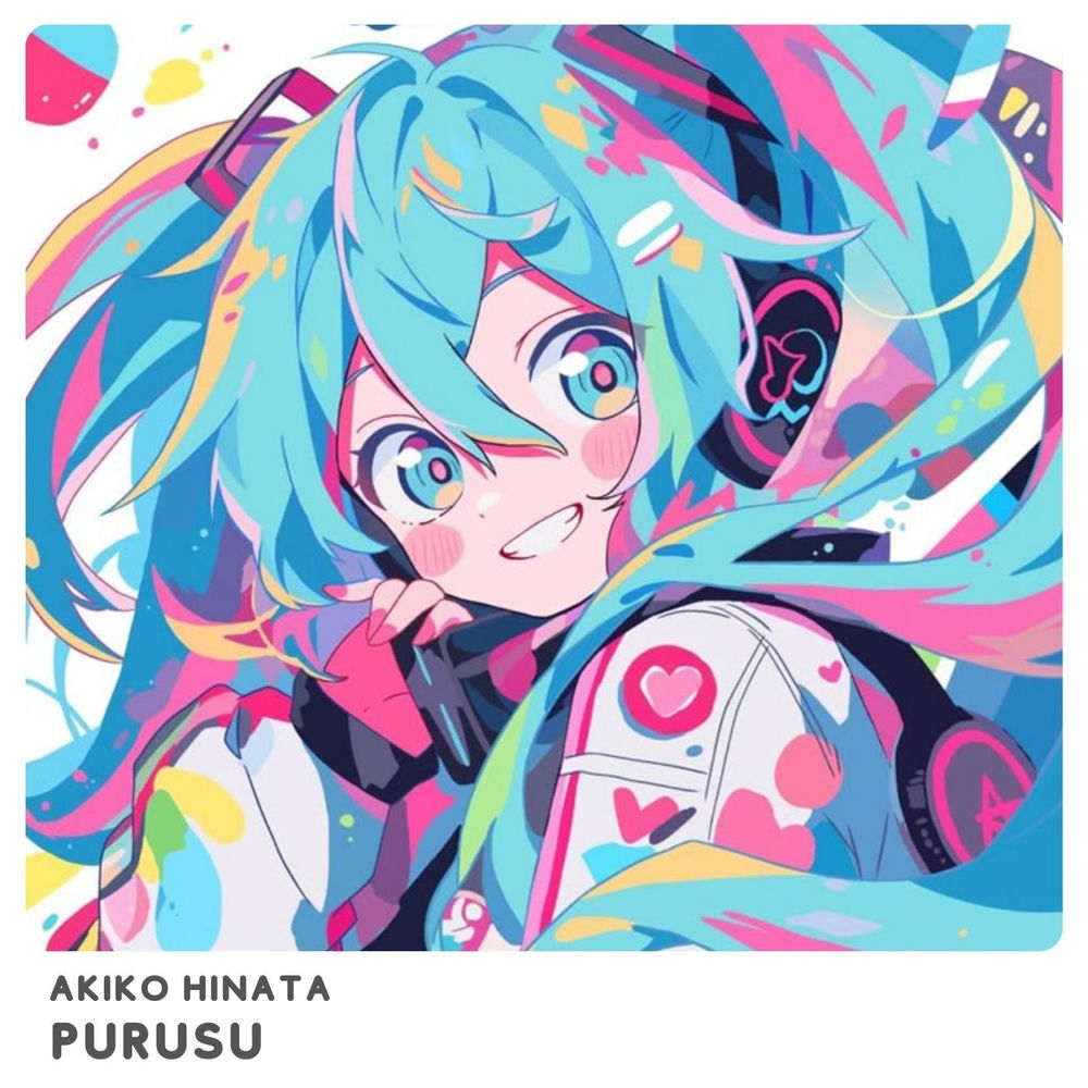 Purusu - Akiko Hinata & Hatsune Miku