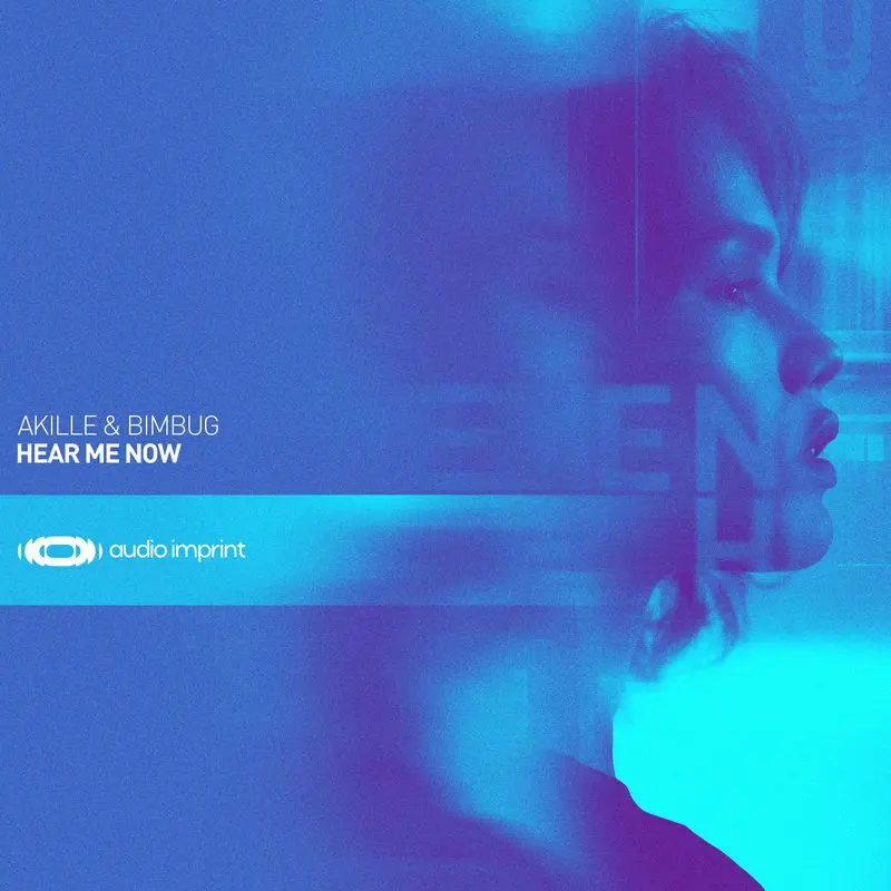 Hear Me Now - Akille & bimbug