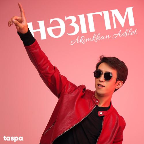 Akimkhan Adilet - Нәзігім