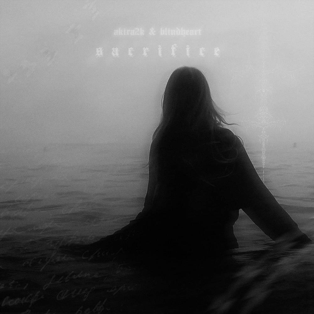 Sacrifice - akira2k & Blindheart