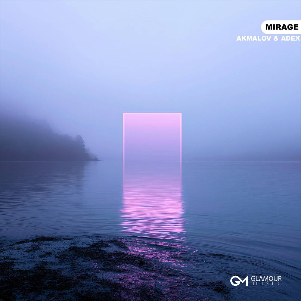 Akmalov & Adex - Mirage
