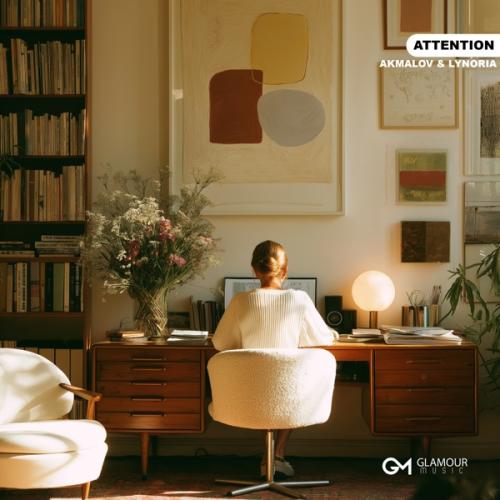 Attention - Akmalov & Lynoria