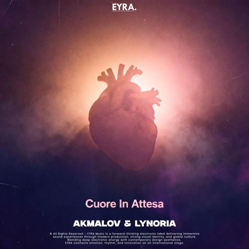 Akmalov & Lynoria - Cuore In Attesa
