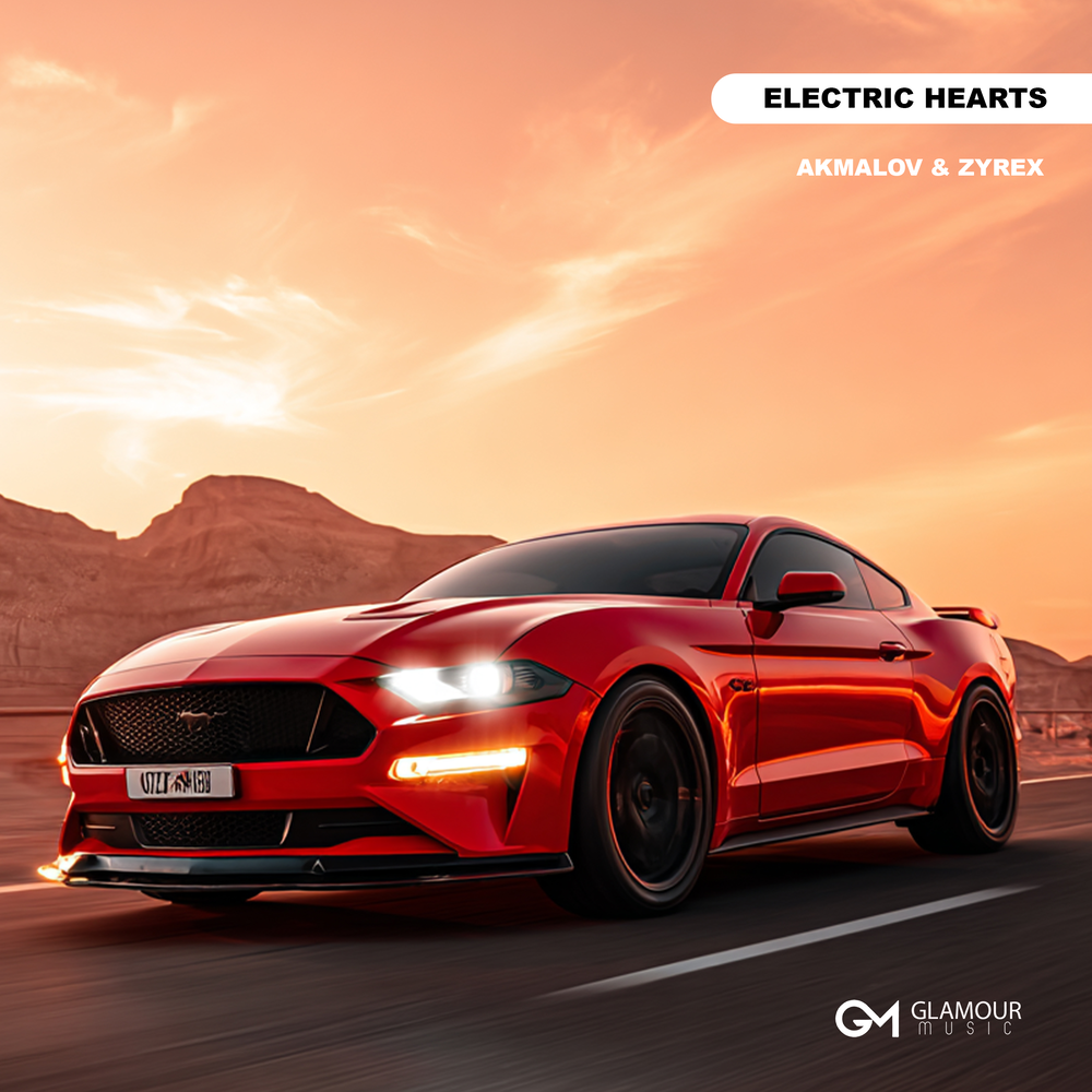 Electric Hearts - Akmalov, ZYREX