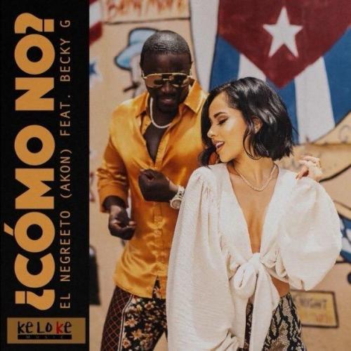 Akon feat. Becky G - Como No (feat. Becky G)