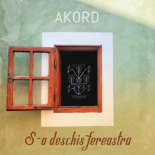 Akord - S-a Deschis Fereastra
