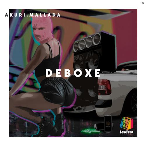 AKURI & Mallada - Deboxe