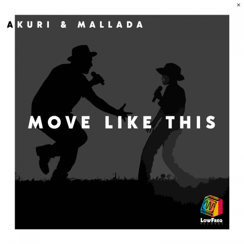 AKURI & Mallada - Move Like This