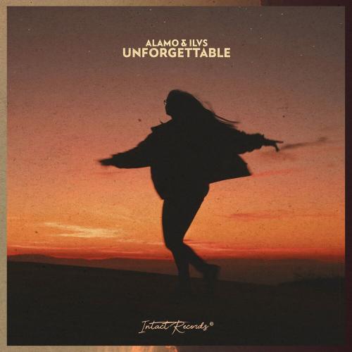 Alamo & ILVS - Unforgettable