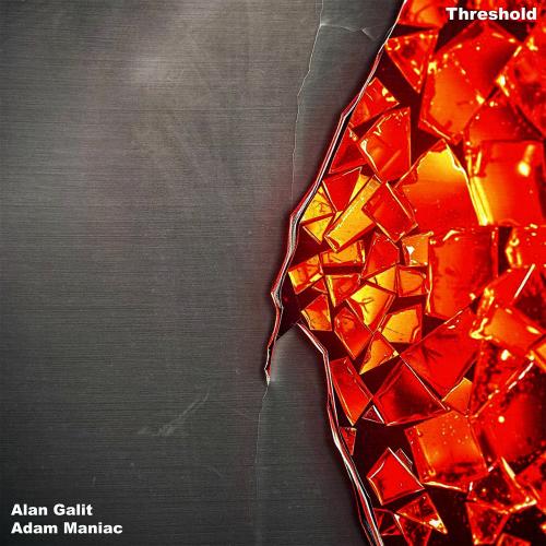 Alan Galit & Adam Maniac - Treshold