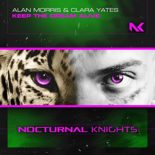 Alan Morris & Clara Yates - Keep The Dream Alive