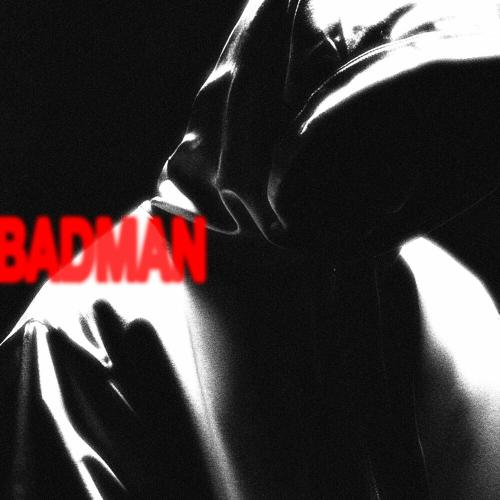 Badman - Alaylı