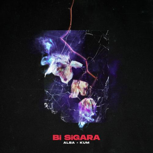 Alba & Kum - Bi Sigara