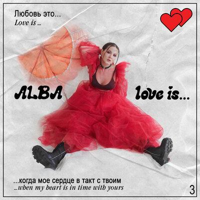 Love Is - ALBA
