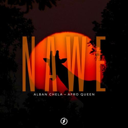 Alban Chela & Afro Queen - Nawe (Extended)