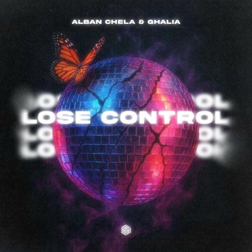 Alban Chela & Ghalia - Lose Control