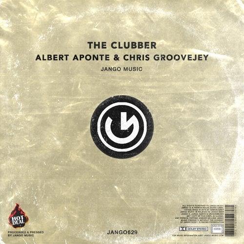 The Clubber (Original Mix) - Albert Aponte, Chris Groovejey