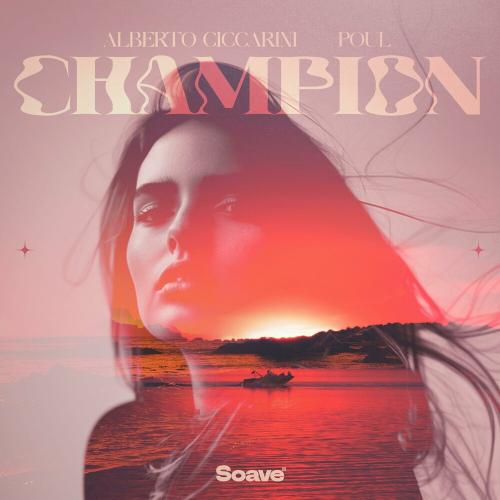 Alberto Ciccarini feat. Poul - Champion