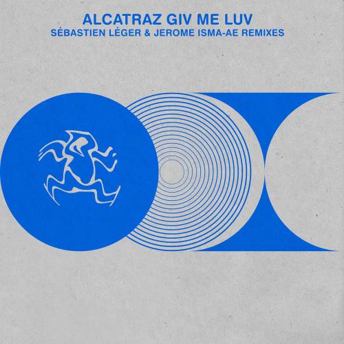 Alcatraz feat. Jerome Isma-Ae - Give Me Luv (Jerome Isma-ae Remix
