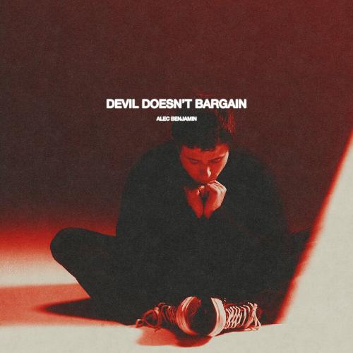 Alec Benjamin - Devil Doesnt Bargain (Acoustic)
