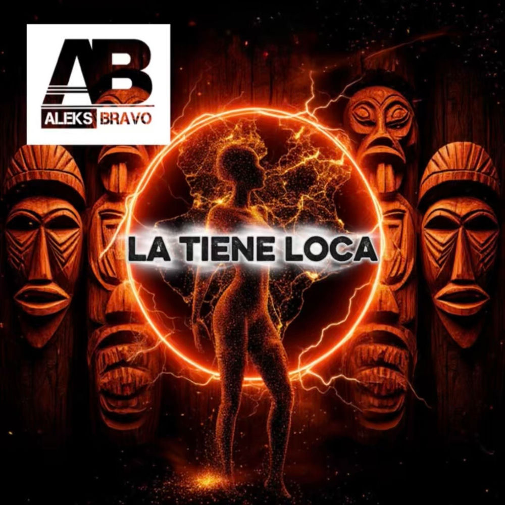 La Tiene Loca - ALEKS BRAVO