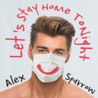 Let's Stay Home Tonight - Алексей Воробьёв