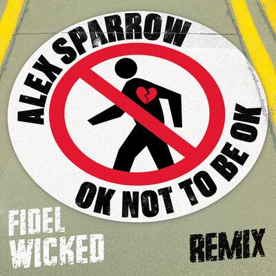 Алексей Воробьёв - OK Not To Be OK (Fidel Wicked Remix)