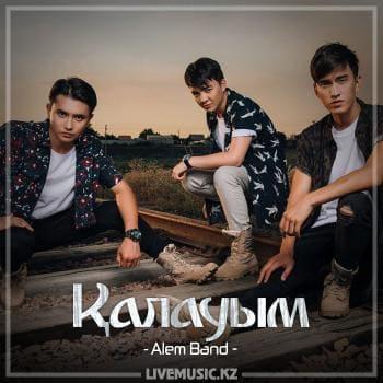 Alem Band - Қалауым (2018)