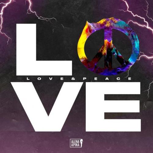 Love & Peace - Алёна Апина