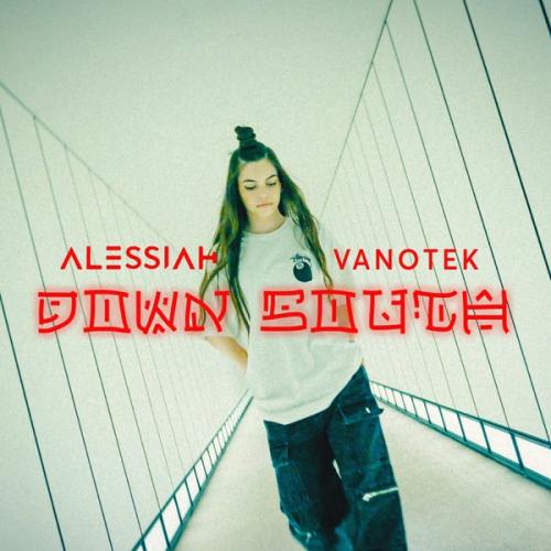 Alessiah feat. Vanotek - Down South