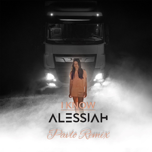 Alessiah - I Know (Pavlo Remix)